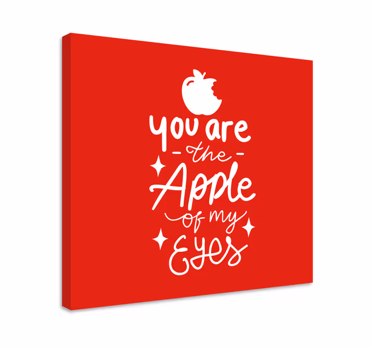 Tableau citation tu es ma pomme - TenStickers
