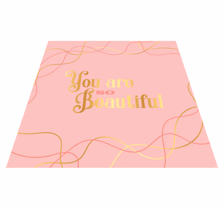 Tapis vinyle citation vous êtes belle aquarelle rose - TenStickers