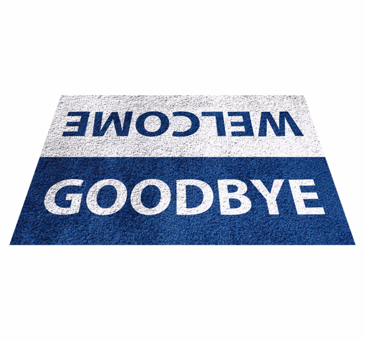 Tapis vinyle citation déclaration de bienvenue et d'adieu - TenStickers