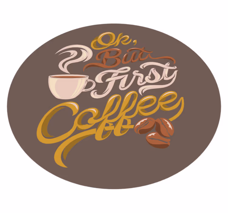 Tapis vinyle citation typographie sur le thème du café - TenStickers