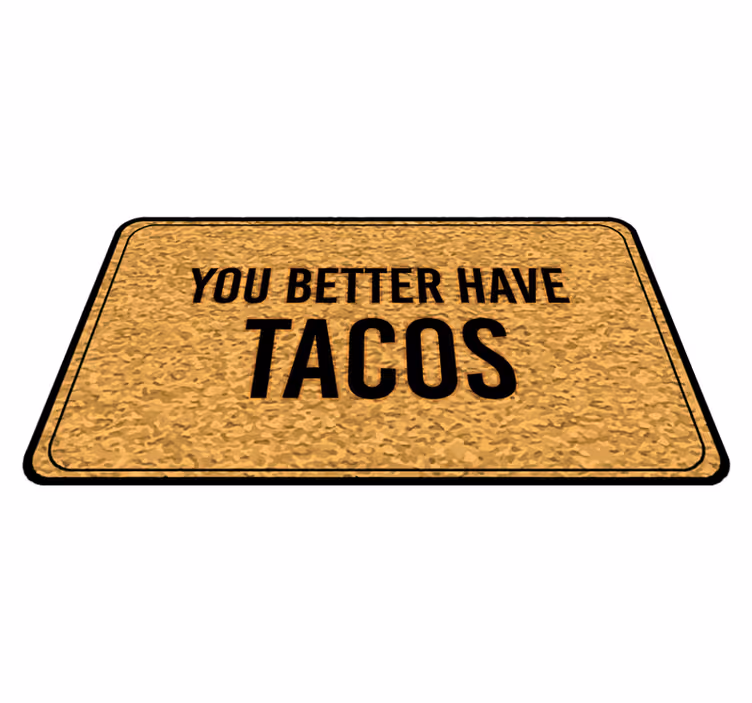 Tapis vinyle citation message de bienvenue des tacos - TenStickers