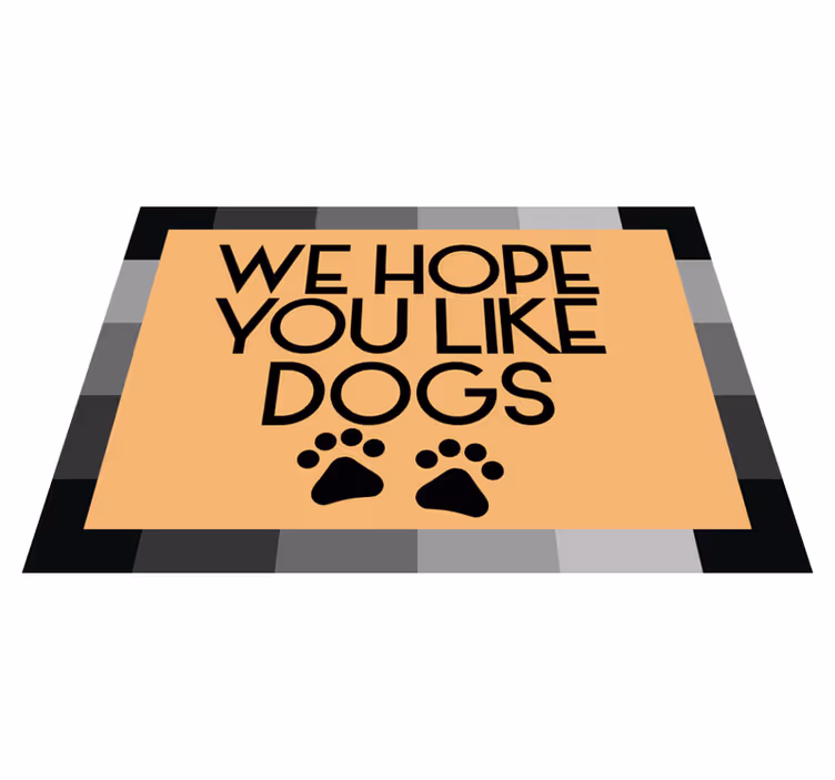 Tapis vinyle entrée nous espérons que vous aimez les chiens - TenStickers