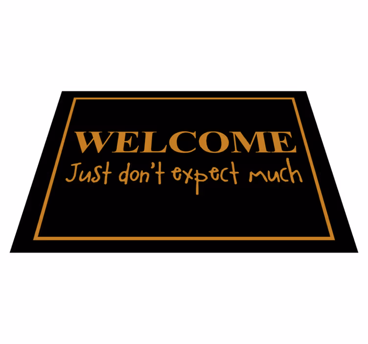 Tapis vinyle moderne Ne t'attends pas à grand chose - TenStickers