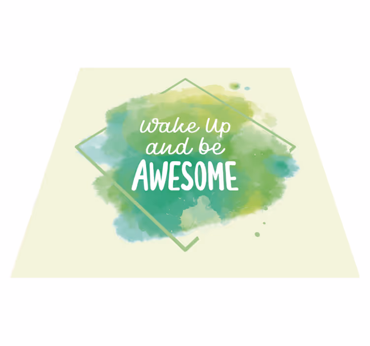 Tapis vinyle citation Tache d'aquarelle avec message positif - TenStickers