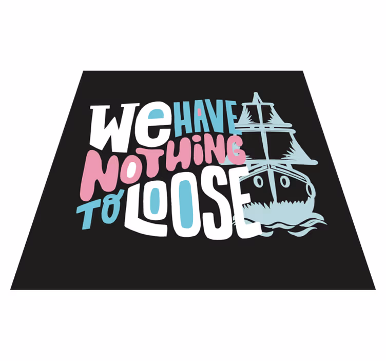 Tapis vinyle citation nous avons perdu - TenStickers