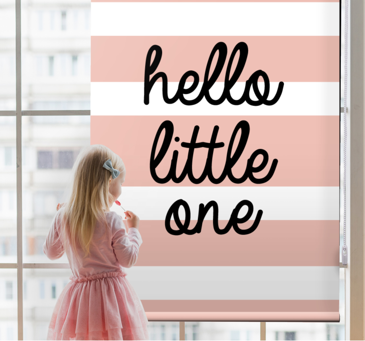 Store enrouleur phrases hello little one - TenStickers