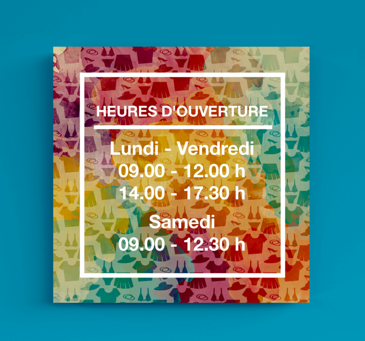 Tableau personnalisé heures d'ouverture: Heures d'ouverture - TenStickers