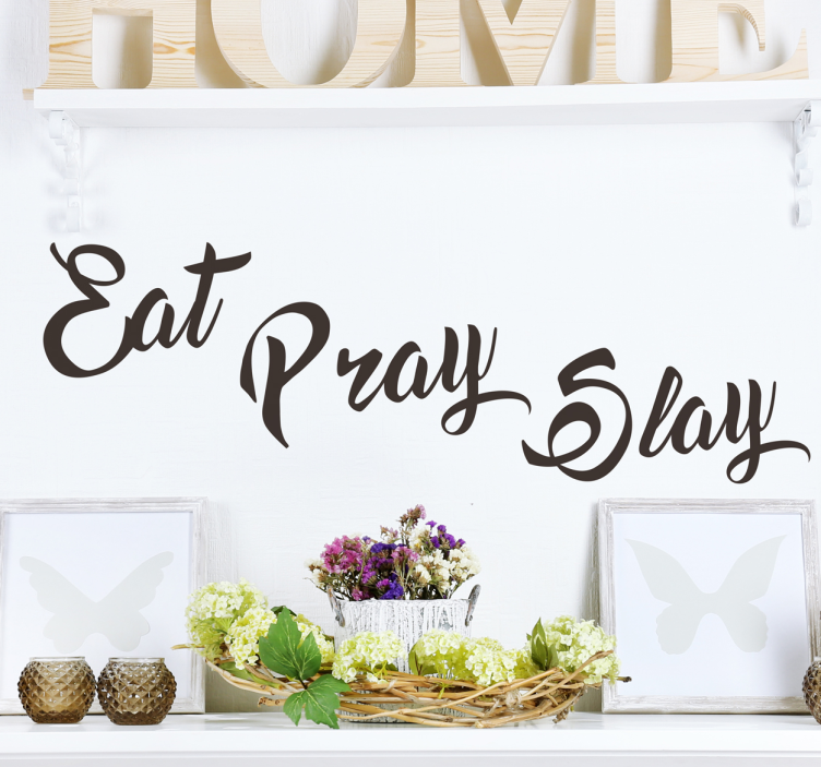 Sticker Eat Pray Slay - TenStickers