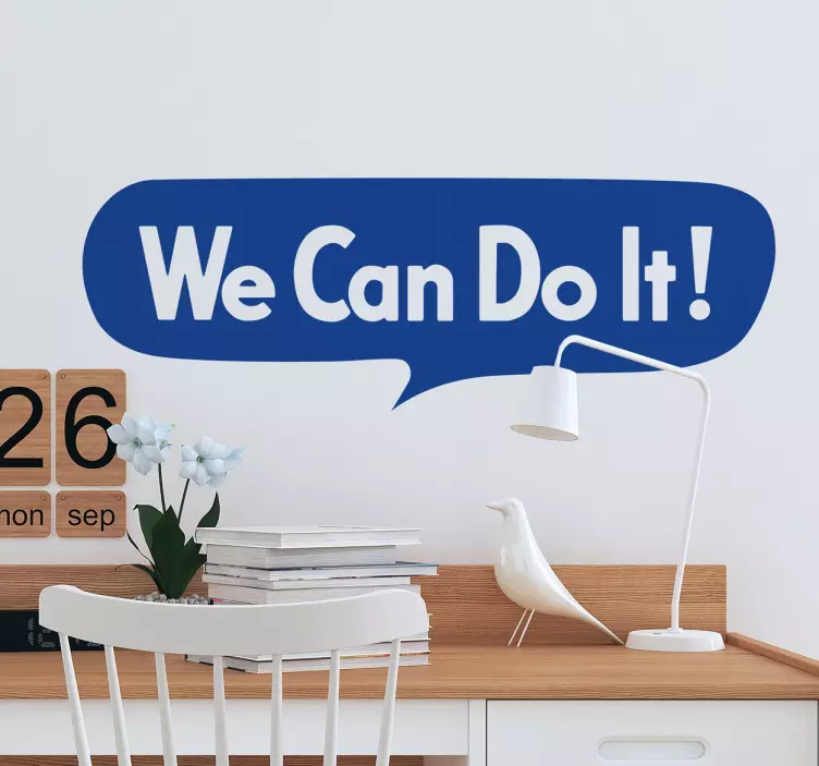 Sticker bureau motivation "We can do it" - TenStickers
