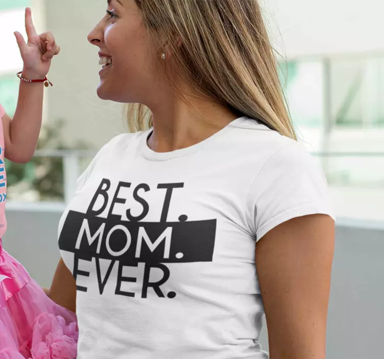 Meilleure maman jamais t-shirt fête des mères - TenStickers